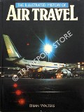 The Illustrated History of Air Travel by WALTERS, Brian